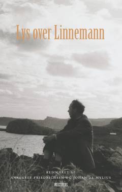 Lys over Linnemann : i anledning af forfatteren Willy-August Linnemanns 100-år
