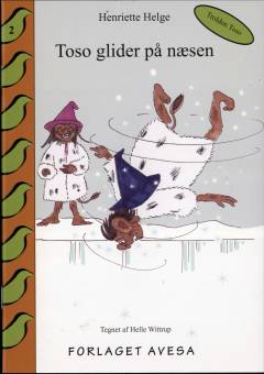 Toso glider på næsen