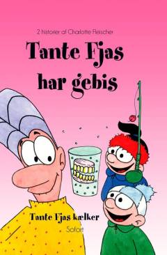Tante Fjas har gebis