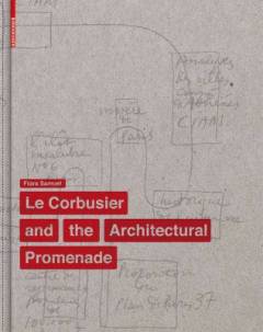 Le Corbusier and the architectural promenade