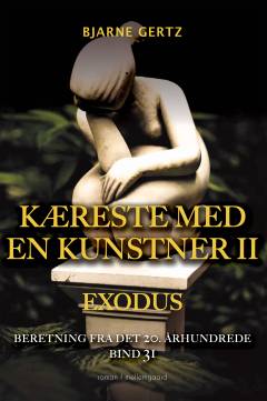 Kæreste med en kunstner II : exodus