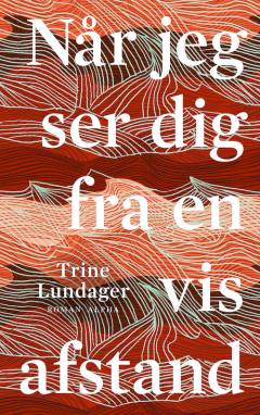 Når jeg ser dig fra en vis afstand