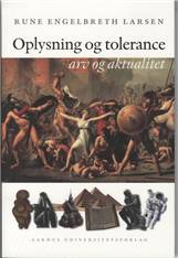Oplysning og tolerance : arv og aktualitet