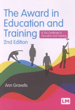 The award in education and training : & the certificate in education and training