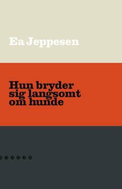 Hun bryder sig langsomt om hunde