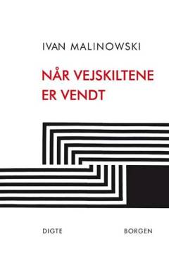 Når vejskiltene er vendt : digte