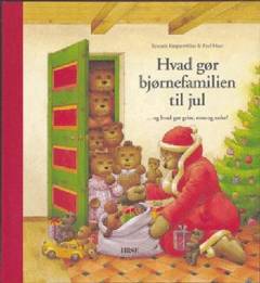 Hvad gør bjørnefamilien til jul : - og hvad gør grise, mus og sæler?