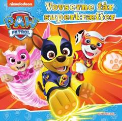 Vovserne får superkræfter