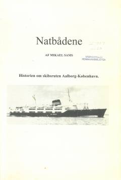 Natbådene : historien om skibsruten Aalborg-København