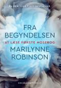 Fra begyndelsen : at læse Første Mosebog