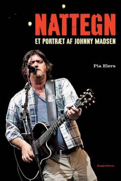 Nattegn : et portræt af Johnny Madsen