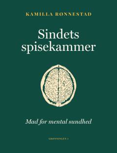Sindets spisekammer : mad for mental sundhed