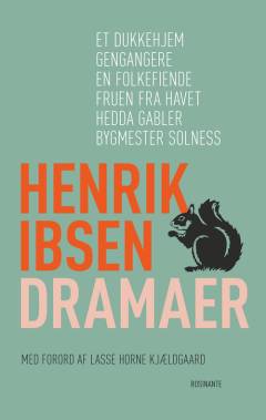Dramaer : Et dukkehjem, Gengangere, En folkefiende, Fruen fra havet, Hedda Gabler, Bygmester Solness