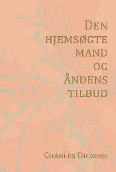 Den hjemsøgte mand og åndens tilbud