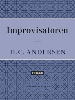 Improvisatoren : original Roman i to Dele