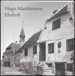 Hugo Matthiessens Ebeltoft : fotograferet 1917