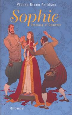 Sophie : dronning af Danmark