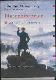 Naturhistorier : en litteraturhistorisk temabog