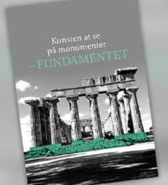 Kunsten at se på monumenter : fundamentet