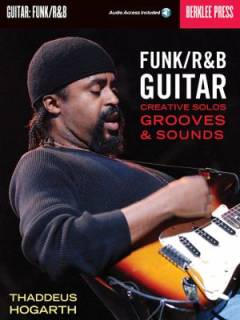 Funk/R&B guitar : creative solos, grooves and sound