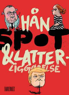 Spot - hån & latterliggørelse. Årgang 2017