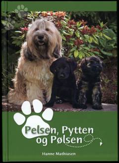 Pelsen, Pytten og Pølsen