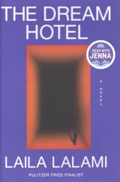 The dream hotel : a novel