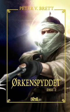 Ørkenspyddet. Del 2