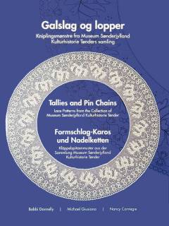 Galslag og lopper : kniplingsmønstre fra Museum Sønderjylland, Kulturhistorie Tønders samling
