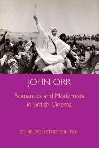Romantics and modernists in British cinema