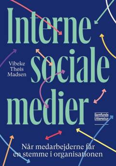 Interne sociale medier : når medarbejderne får en stemme i organisationen