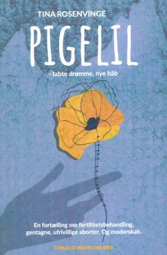 Pigelil : tabte drømme, nye håb