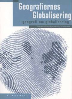 Geografiernes globalisering : geografi om globalisering