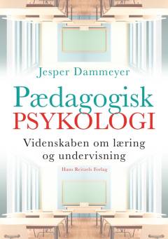 Pædagogisk psykologi : videnskaben om læring og undervisning