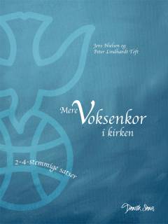 Mere voksenkor i kirken : 2-4-stemmige satser