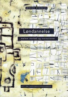Løndannelse : mellem marked og institutioner