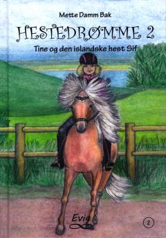 Tine og den islandske hest Sif