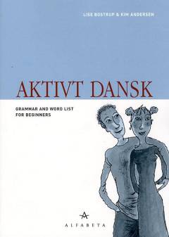 Aktivt dansk : grammar and word list for beginners