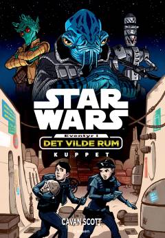 Star wars - eventyr i det vilde rum - kuppet