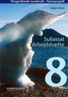 Pinngortitamik nunalerutit 8 -- Suliassat = Arbejdshæfte