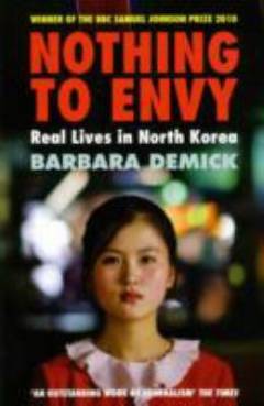 Nothing to envy : real lives in North Korea