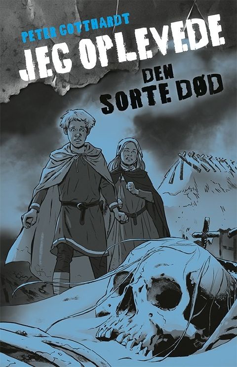 Jeg oplevede - den sorte død