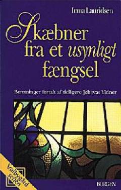 Skæbner fra et usynligt fængsel