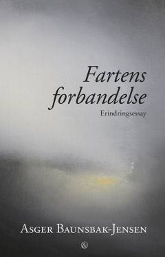 Fartens forbandelse : erindringsessay
