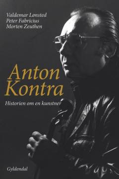 Anton Kontra : historien om en kunstner