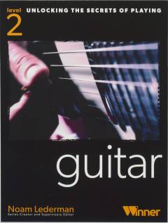 Unlocking the secrets of playing guitar - level 2