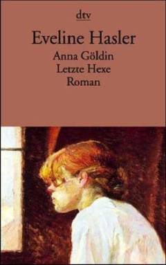 Anna Göldin, letzte Hexe