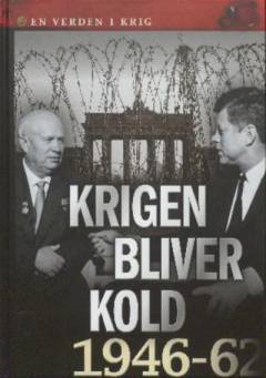 Krigen bliver kold