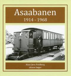 Asaabanen : 1914-1968