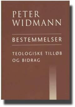 Bestemmelser : teologiske tilløb og bidrag